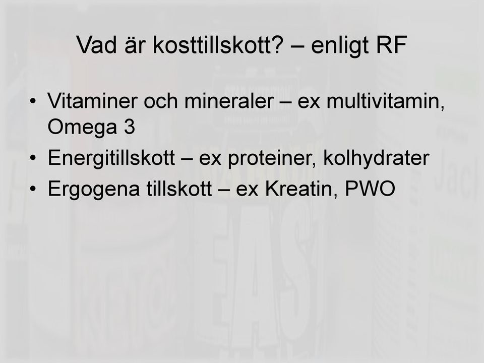 multivitamin, Omega 3 Energitillskott