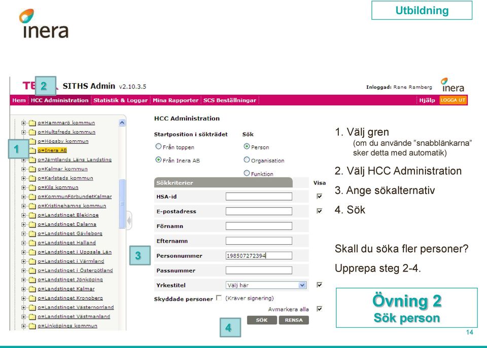 med automatik) 2. Välj HCC Administration 3.