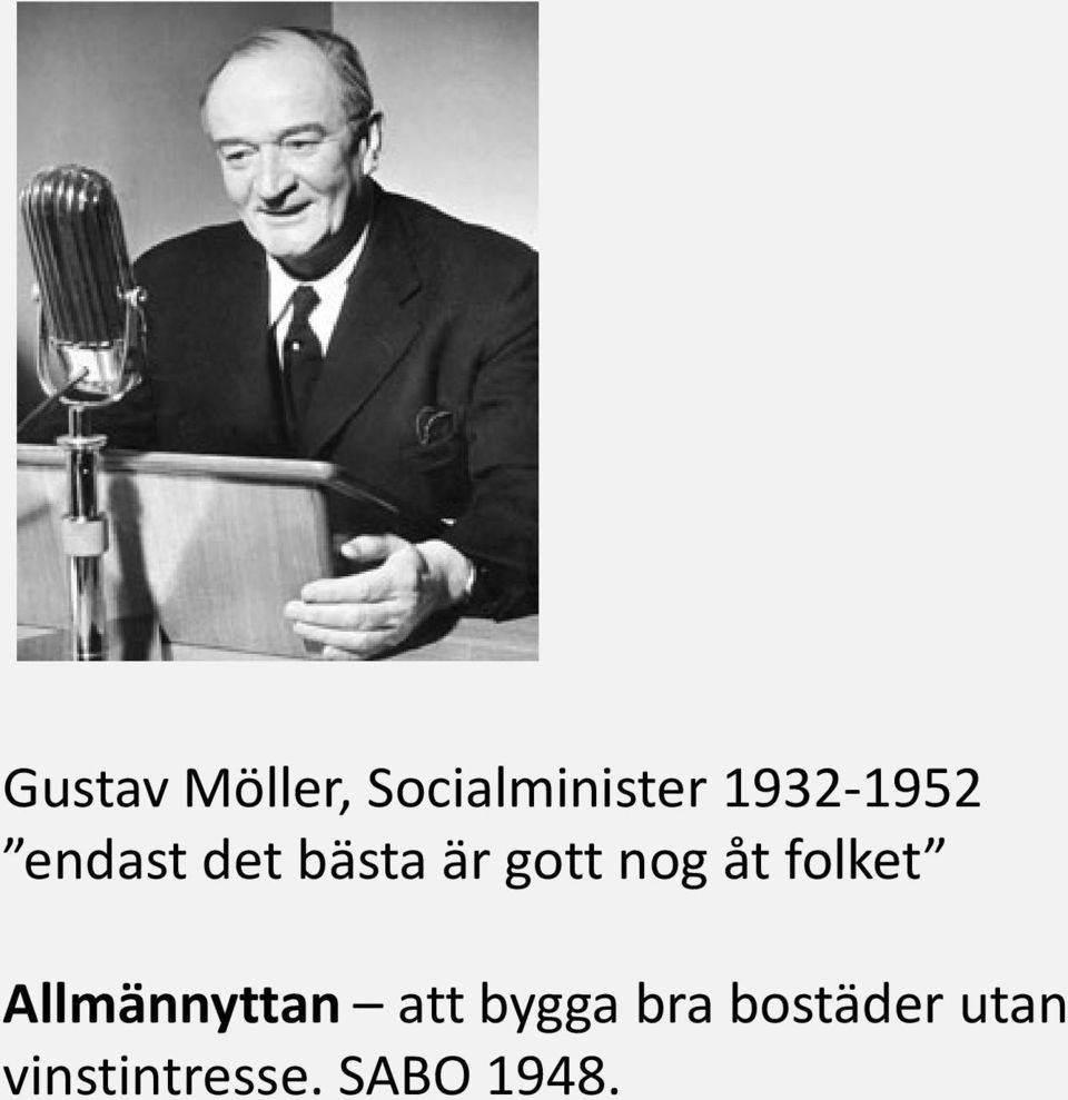 nog åt folket Allmännyttan att bygga