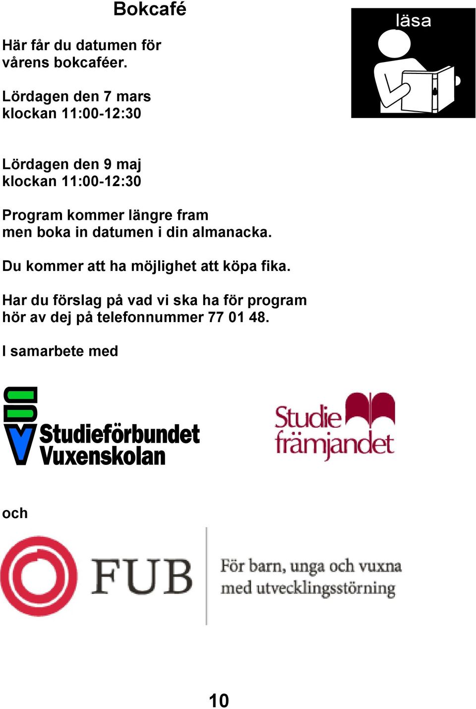 Program kommer längre fram men boka in datumen i din almanacka.