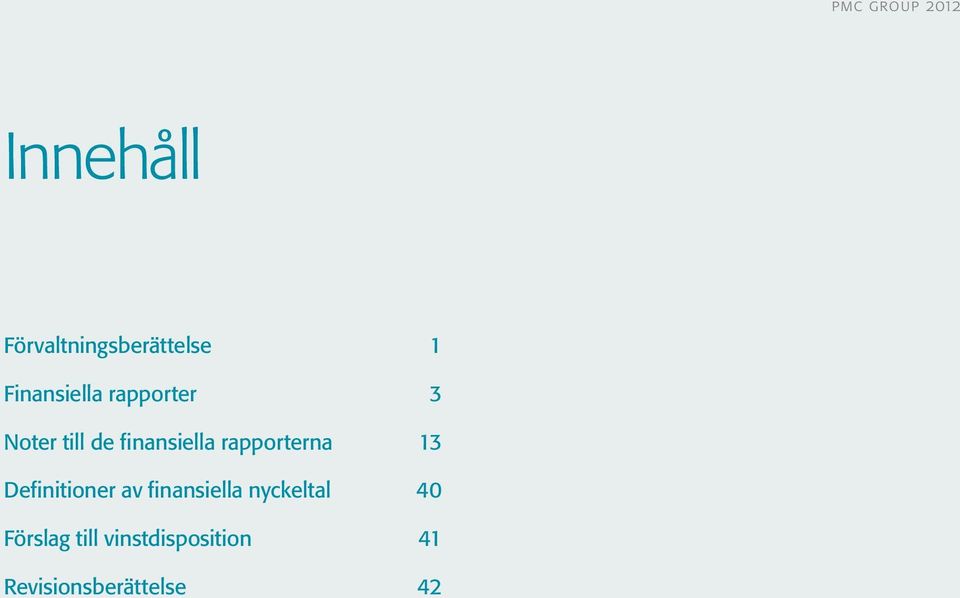 rapporterna 13 Definitioner av finansiella nyckeltal