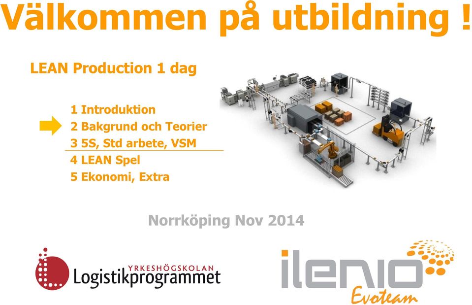 Bakgrund och Teorier 3 5S, Std arbete,