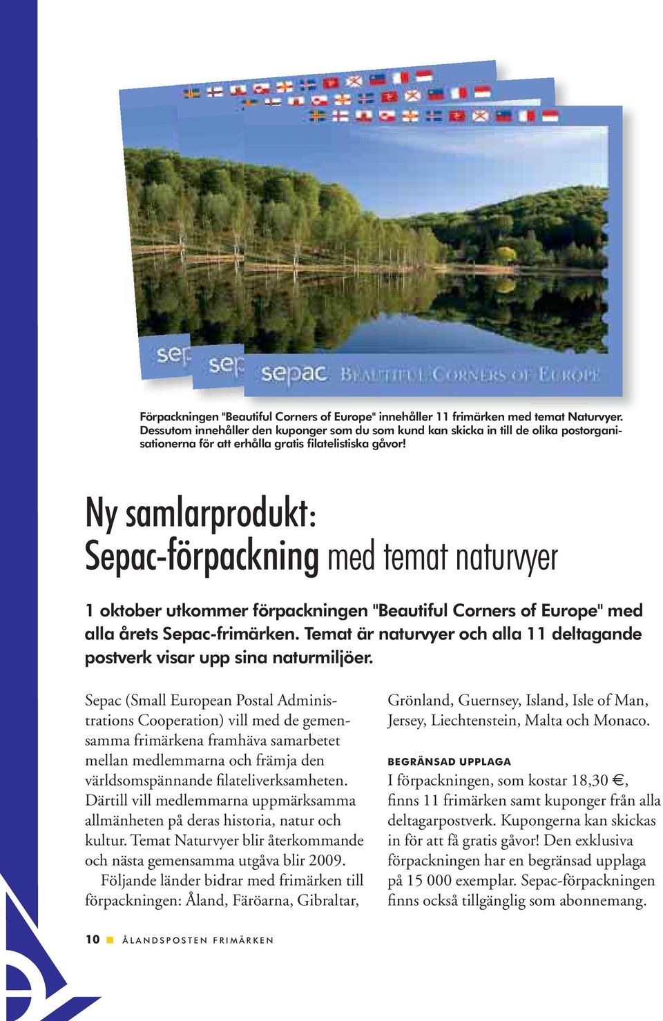 Ny samlarprodukt: Sepac-förpackning med temat naturvyer 1 oktober utkommer förpackningen "Beautiful Corners of Europe" med alla årets Sepac-frimärken.