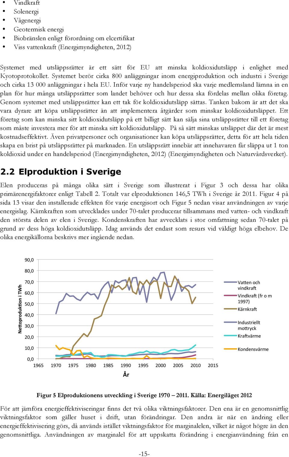 Inför varje ny handelsperiod ska varje medlemsland lämna in en plan för hur många utsläppsrätter som landet behöver och hur dessa ska fördelas mellan olika företag.