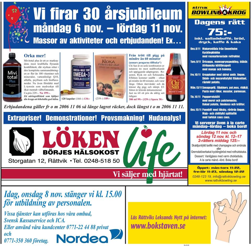 psyllium och bioflavonoider. Nu även förstärkt med L-tyrosin som medverkar till ökat mentalt välbefinnande. Ca.pris 229:-. Nu 199:-. Ett näringstillskott som hjälper din kropp att bibehålla god hälsa.