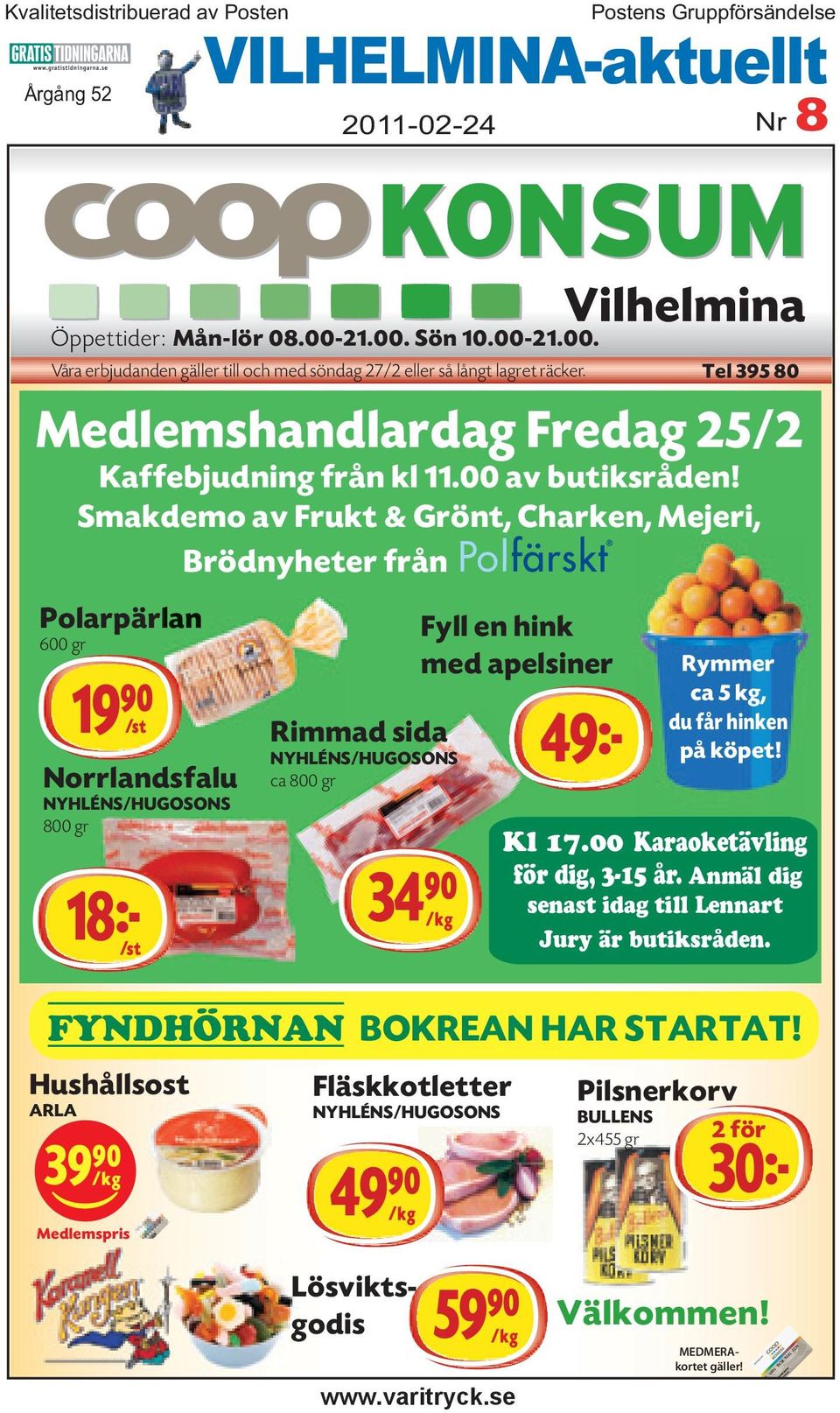 Smakdemo av Frukt & Grönt, Charken, Mejeri, Brödnyheter från Polarpärlanlan 600 gr 19)=S Norrlandsfalu NYHLÉNS/HUGOSONS 800 gr 18k S FYNDHÖRNAN BOKREAN HAR STARTAT!