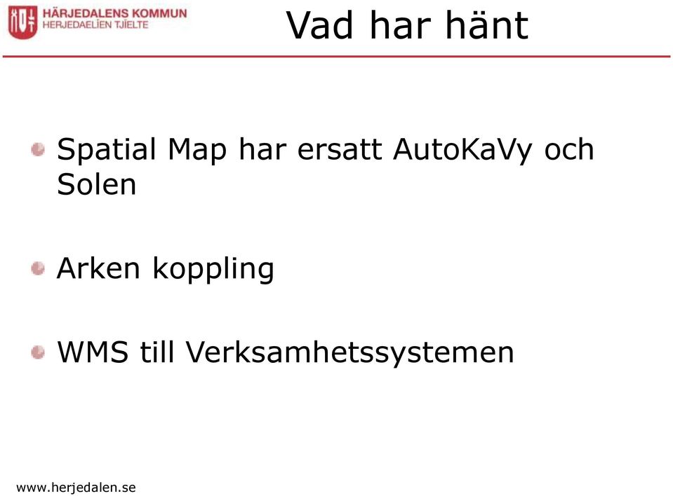 Solen Arken koppling WMS