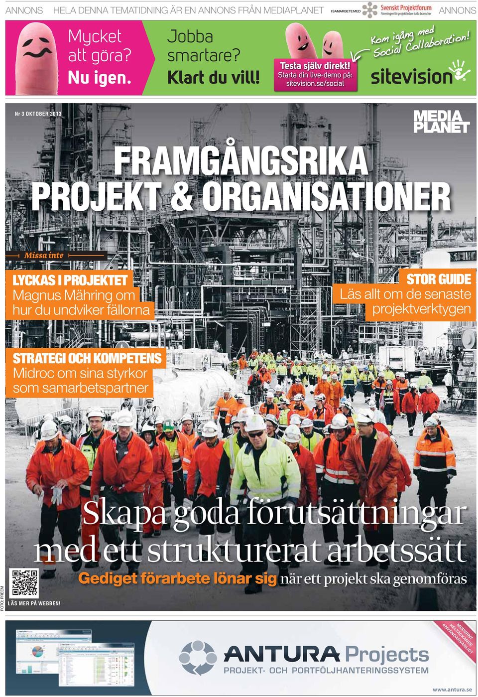 GUIDE Läs allt om de senaste projektverktygen STRATEGI OCH KOMPETENS Midroc om sina styrkor som samarbetspartner Skapa goda