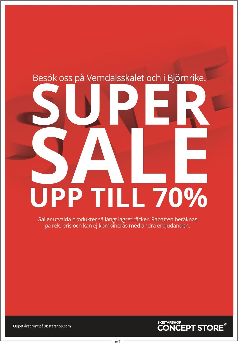 SUPER SALE UPP TILL 70% Gäller utvalda produkter så långt lagret räcker.