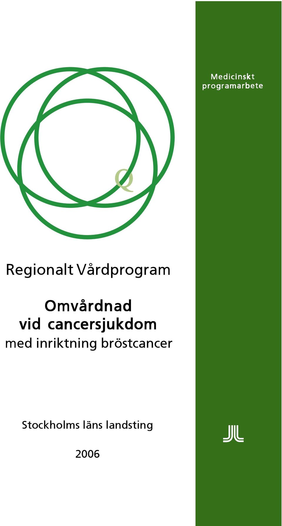 vid cancersjukdom med inriktning