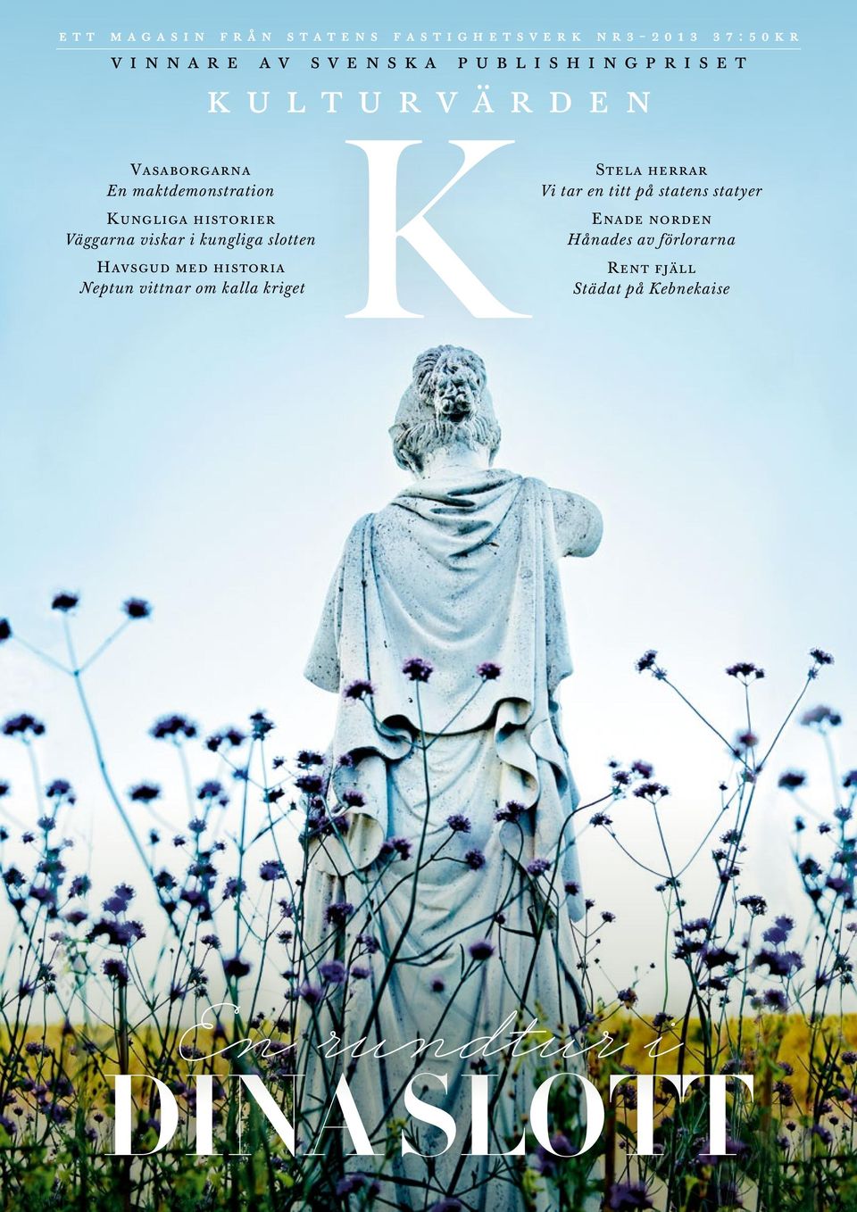 med historia Neptun vittnar om kalla kriget kulturvärden K Stela herrar Vi tar en titt på