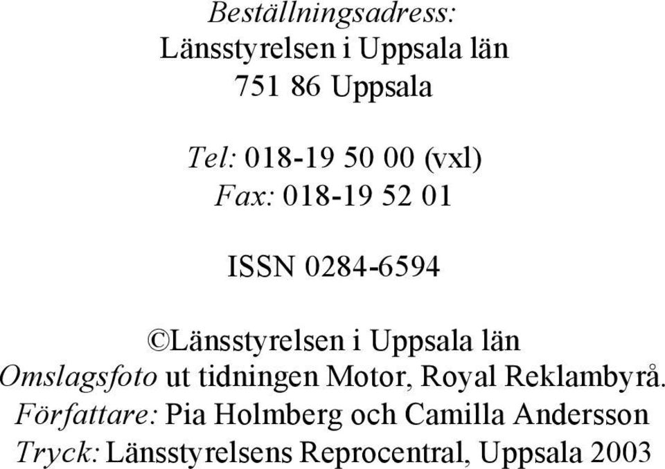 Uppsala län Omslagsfoto ut tidningen Motor, Royal Reklambyrå.