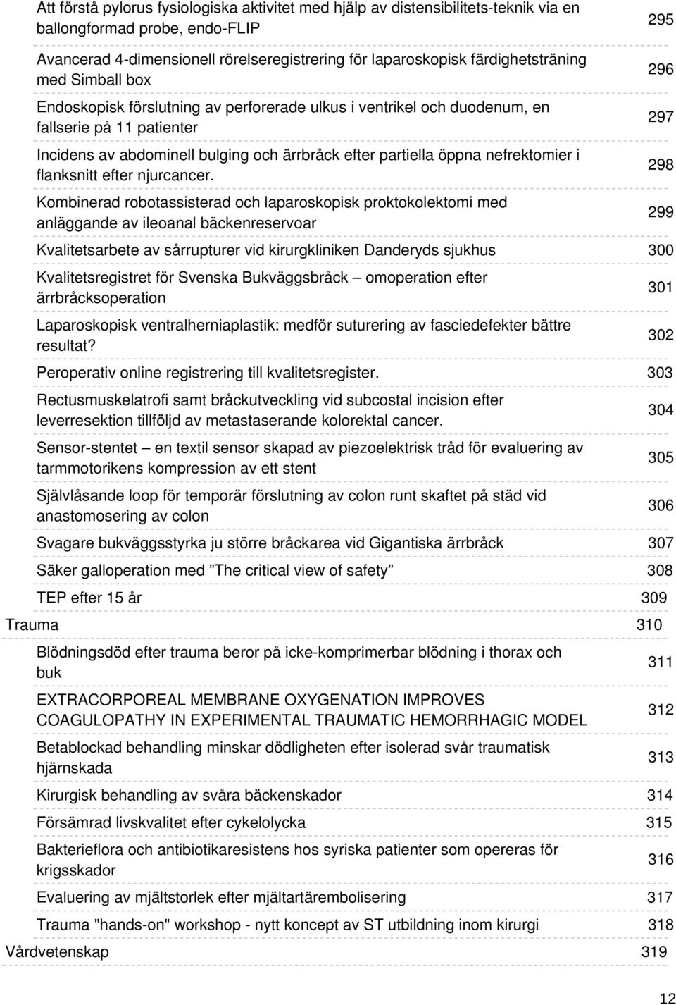 nefrektomier i flanksnitt efter njurcancer.