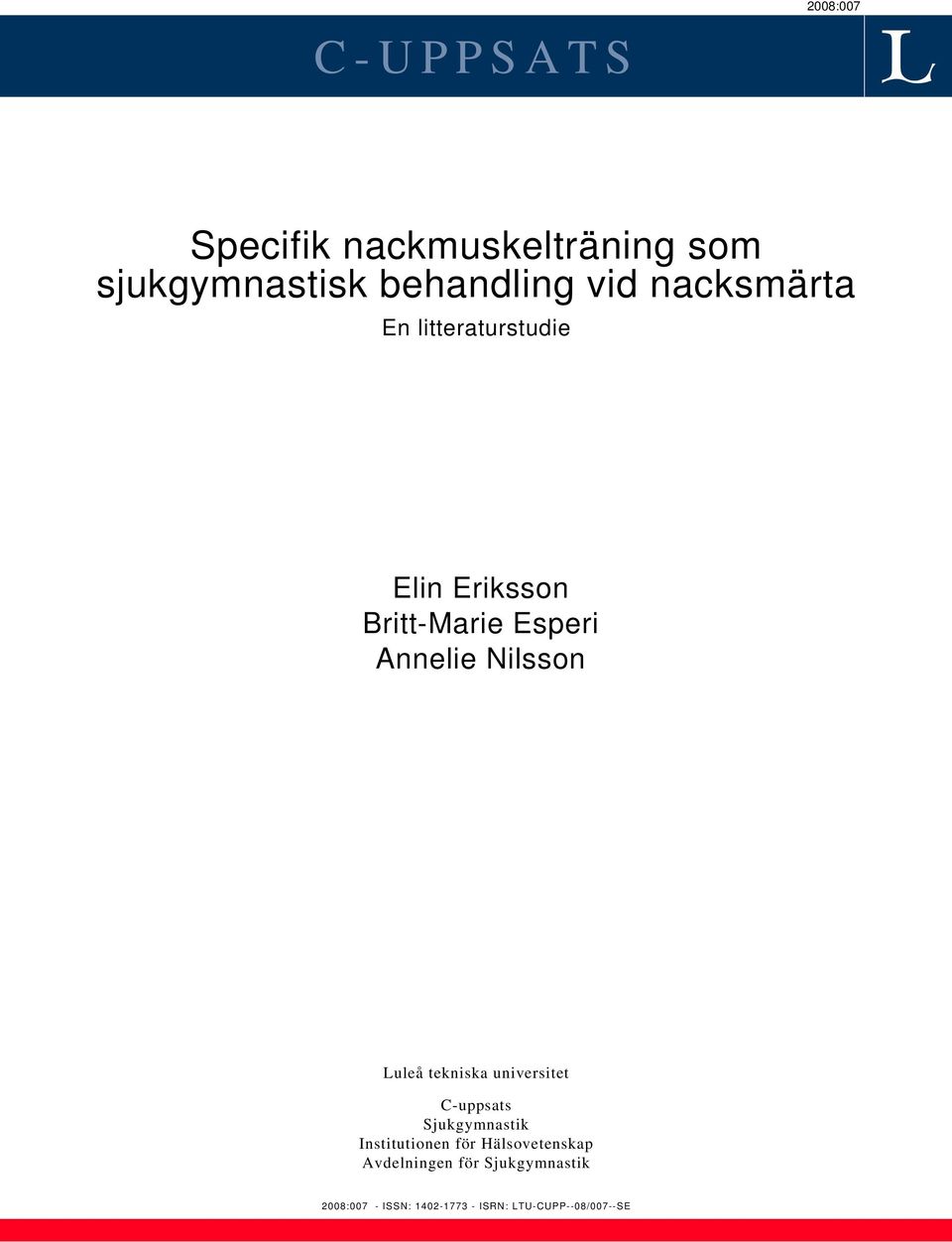 Luleå tekniska universitet C-uppsats Sjukgymnastik Institutionen för