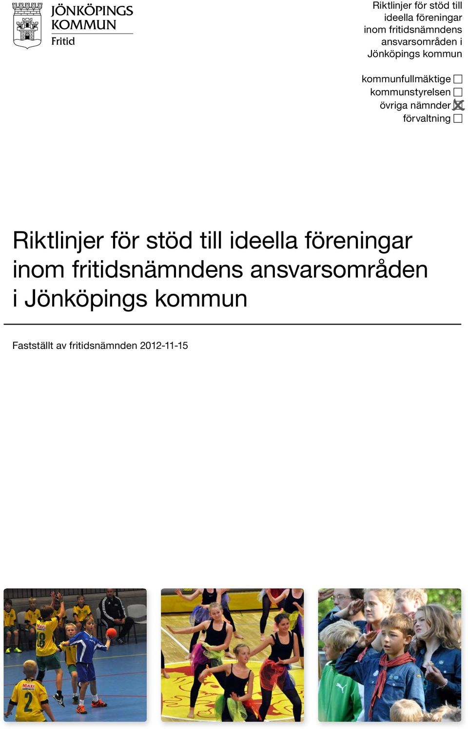 övriga nämnder förvaltning  ansvarsområden i Jönköpings kommun Fastställt