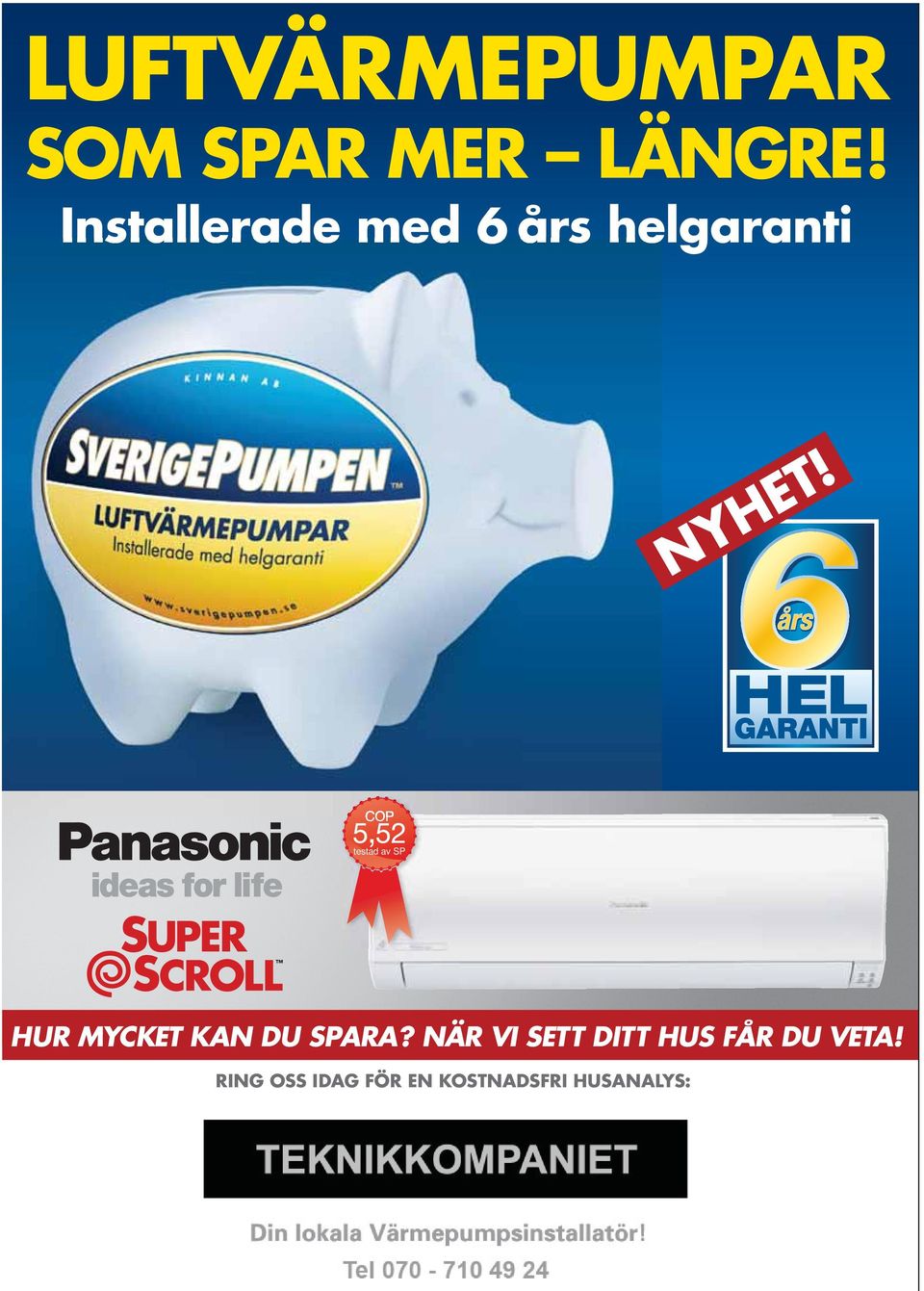 HUR MYCKET KAN DU SPARA?