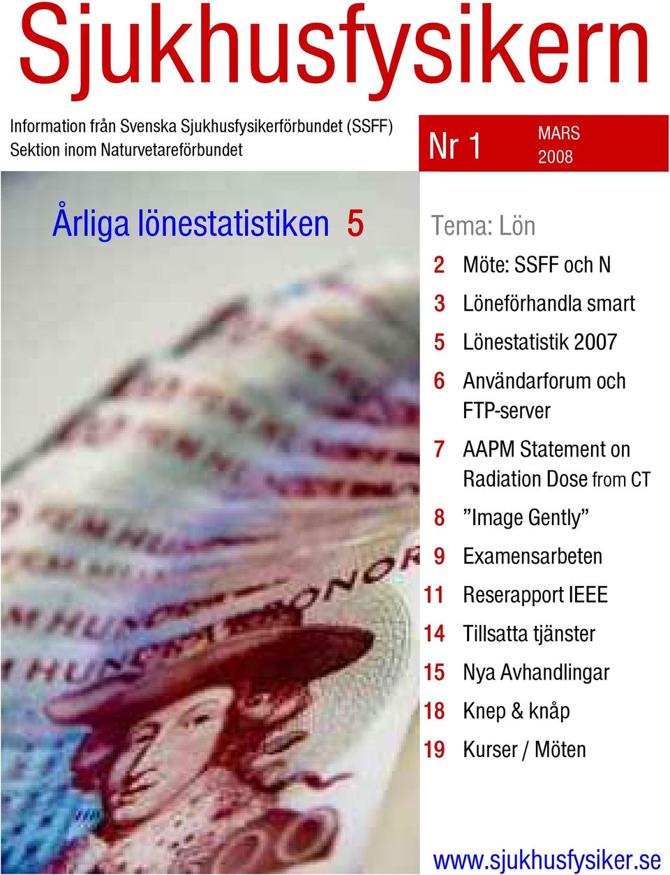 smart Lönestatistik 2007 Användarforum och FTP-server AAPM Statement on Radiation Dose from CT Image Gently