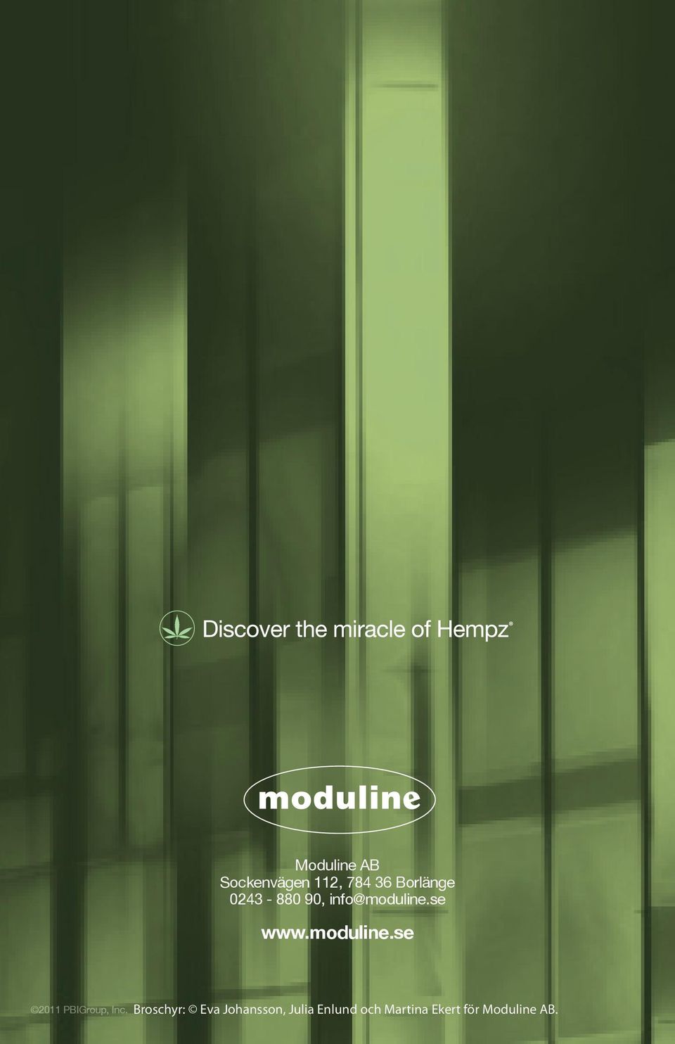 se www.moduline.se 2011 PBIGroup, Inc.