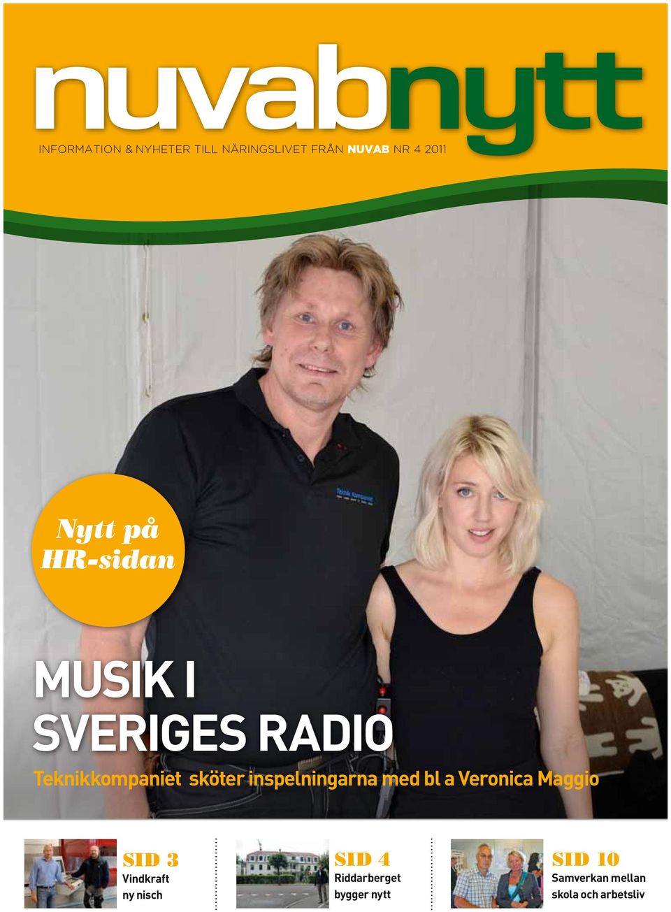 inspelningarna med bl a Veronica Maggio SID 3 Vindkraft ny nisch SID