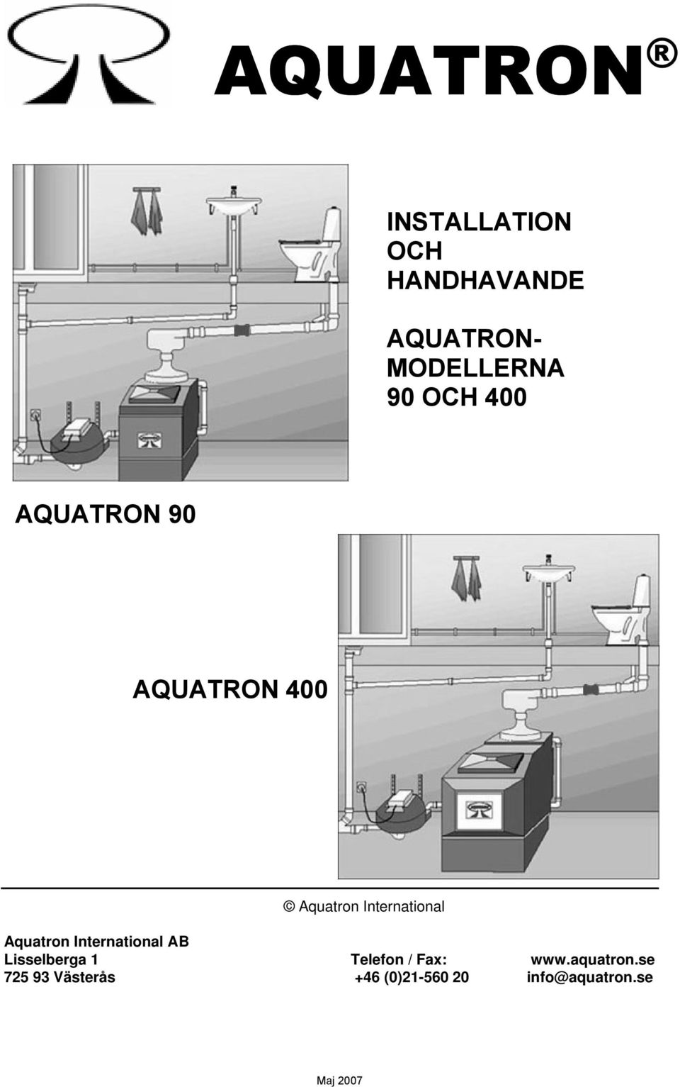 Aquatron International AB Lisselberga 1 Telefon / Fax: www.