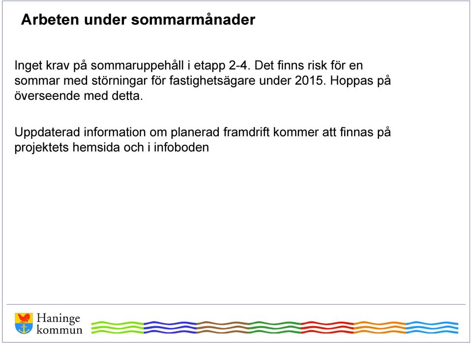 2015. Hoppas på överseende med detta.