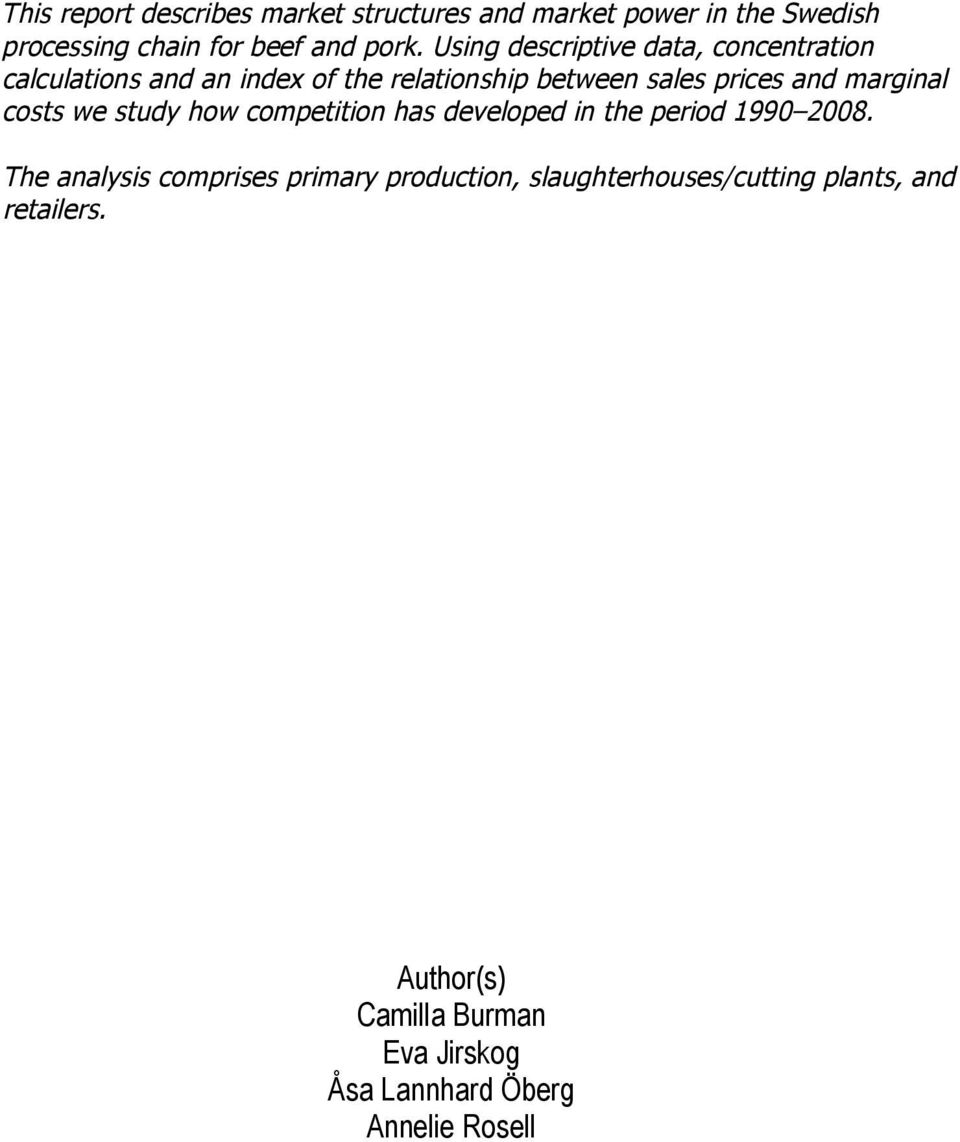 marginal costs we study how competition has developed in the period 1990 2008.