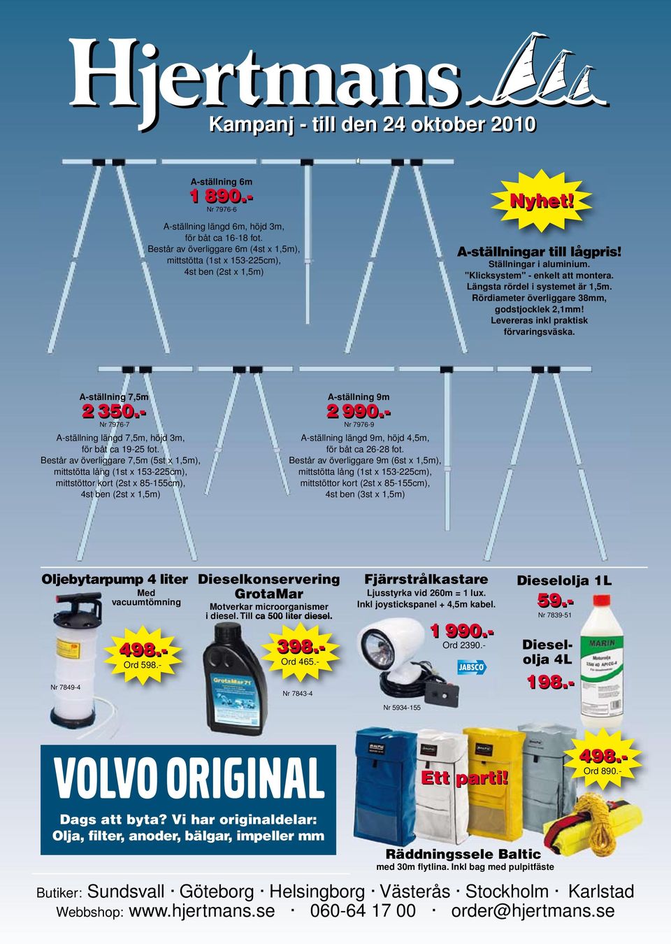 Längsta rördel i systemet är 1,5m. Rördiameter överliggare 38mm, godstjocklek 2,1mm! Levereras inkl praktisk förvaringsväska. A-ställning 7,5m 2 350.