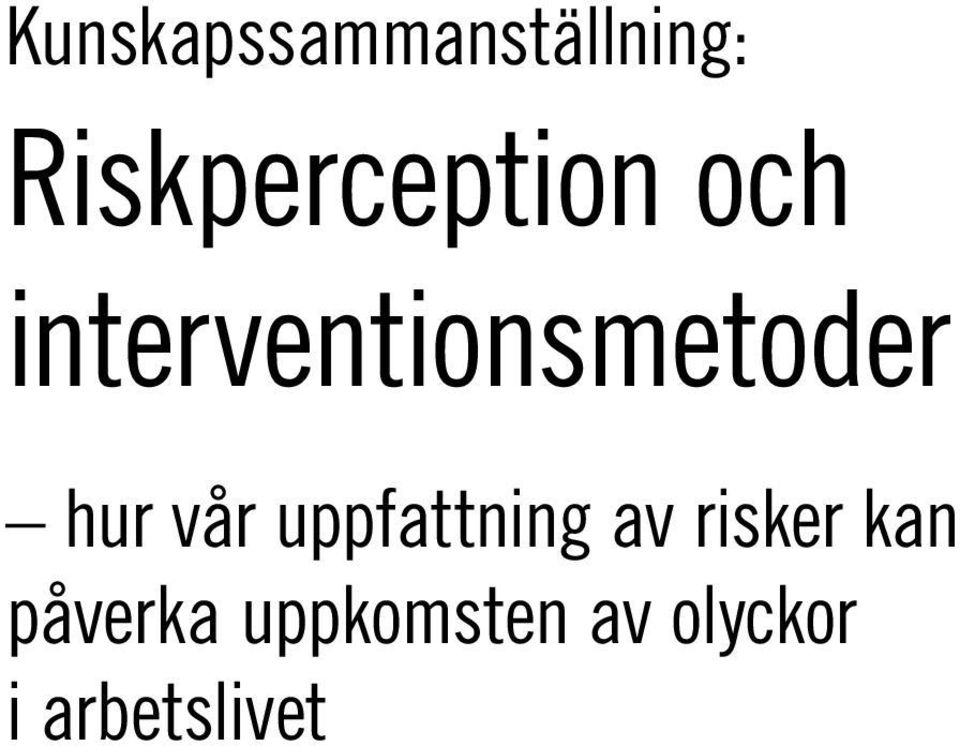 interventionsmetoder hur vår