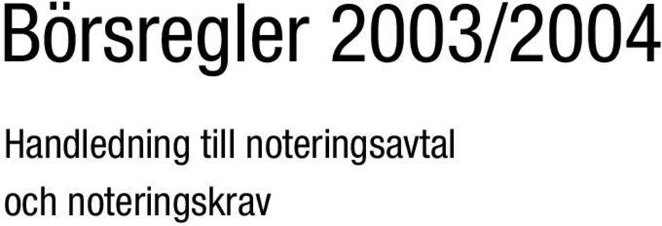 noteringsavtal och