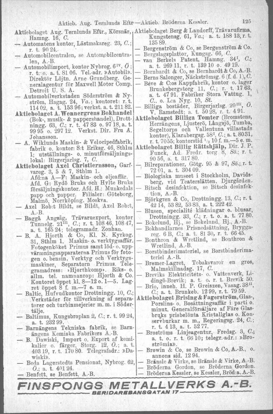 . len, A.-B. - van Berkels Patent, Hamng. 34 1, C.;.r: -Automobiltrnport, kontor Nybrog. 6 1V, O; a. t. 26911, r. t. 13910 o. 49111. r. t-:-~o.a. t. SI 06. 'I'el.-adr,»Autobil».