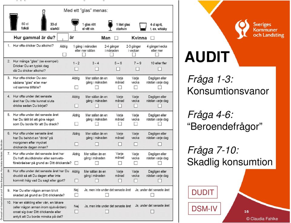 4-6: Beroendefrågor Fråga