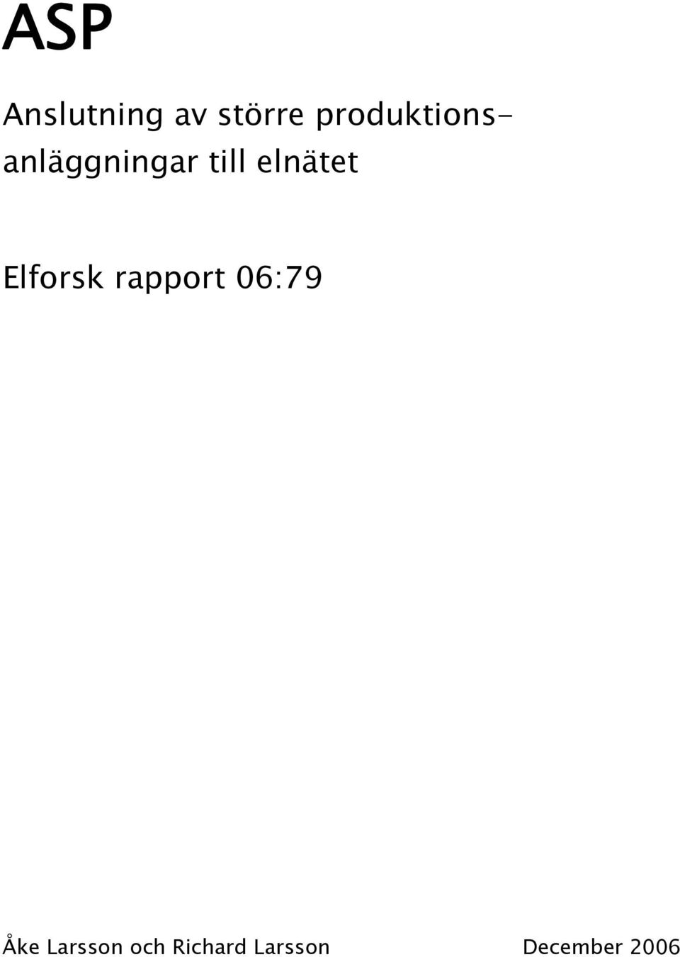 elnätet Elforsk rapport 06:79