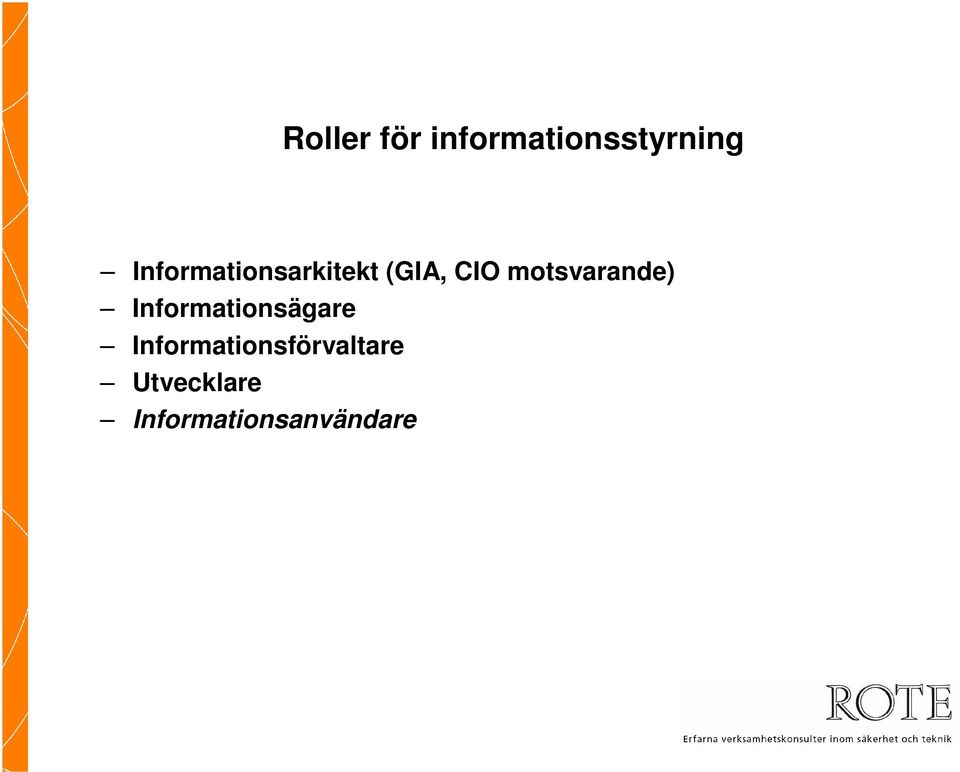 motsvarande) Informationsägare