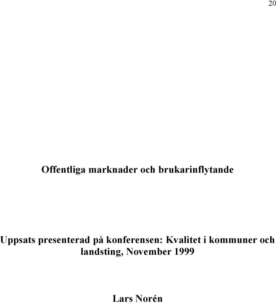 presenterad på konferensen: