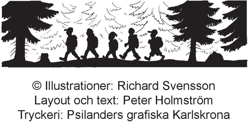 Peter Holmström Tryckeri: