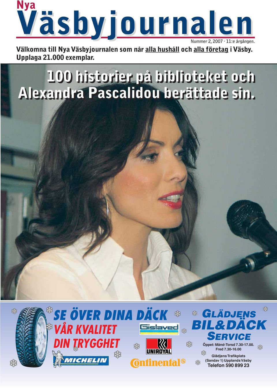 000 exemplar. 100 historier på biblioteket och Alexandra Pascalidou berättade sin.