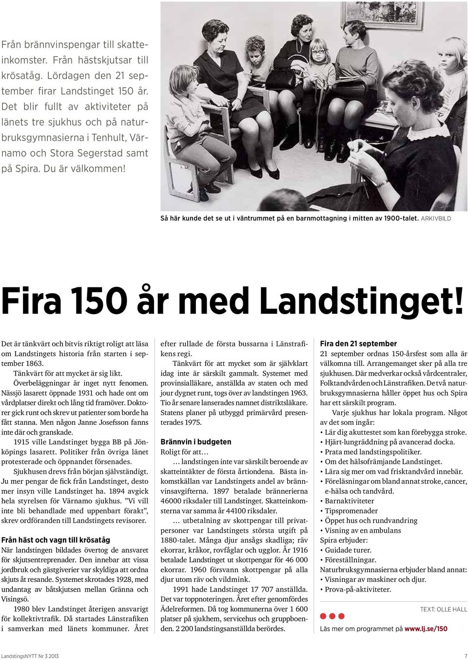 Så här kunde det se ut i väntrummet på en barnmottagning i mitten av 1900-talet. ARKIVBILD Fira 150 år med Landstinget!