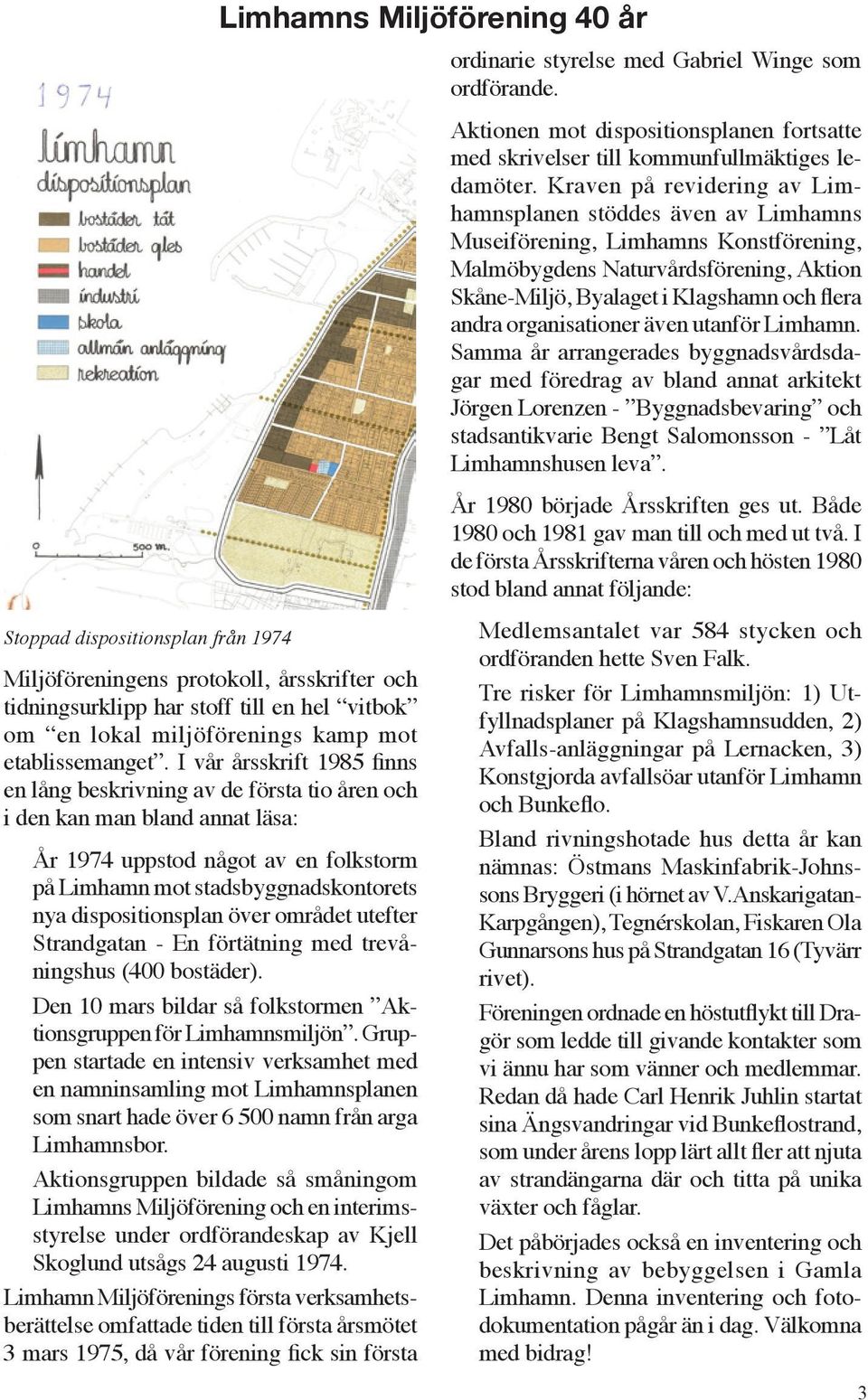 organisationer även utanför Limhamn.