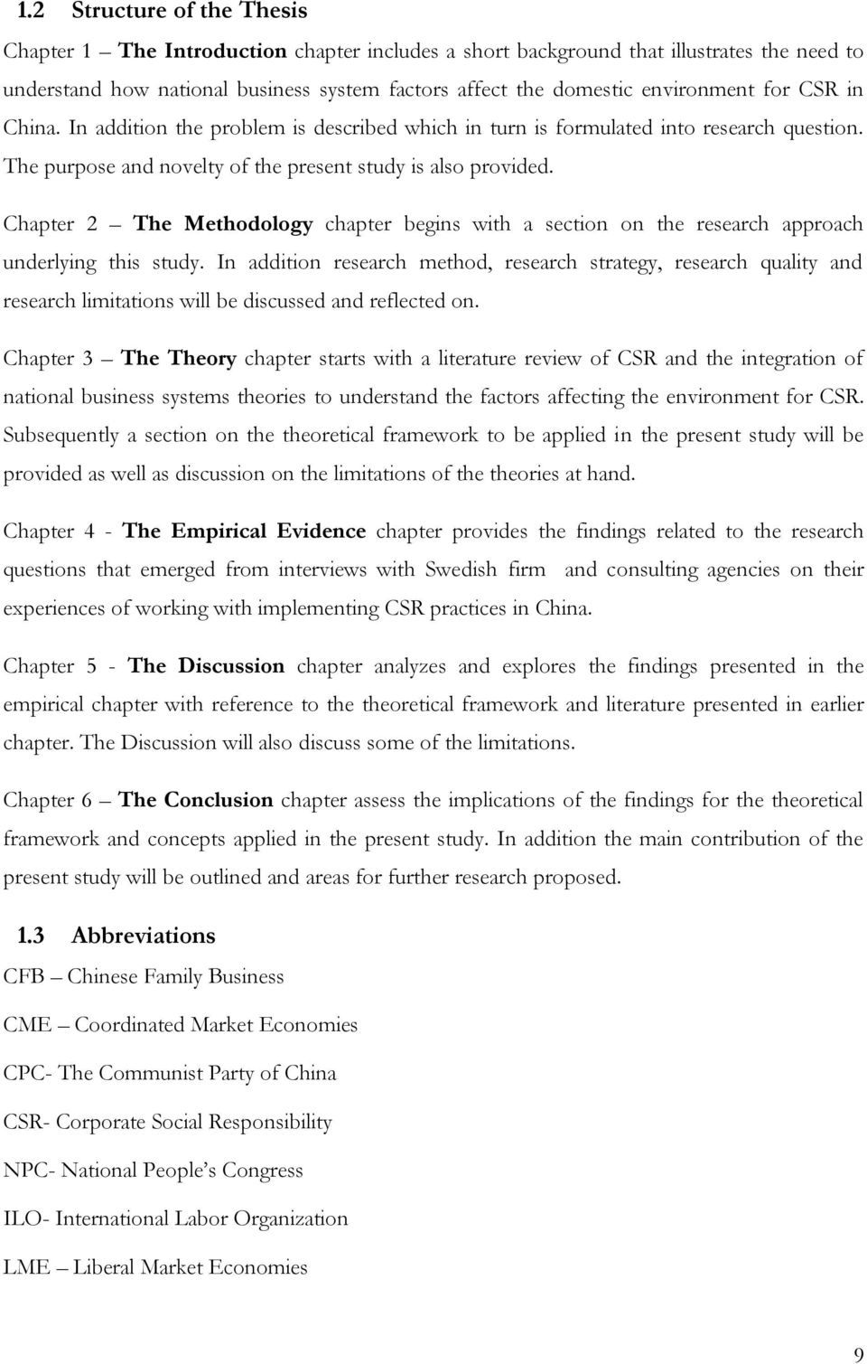 Chapter 2 The Methodology chapter begins with a section on the research approach underlying this study.