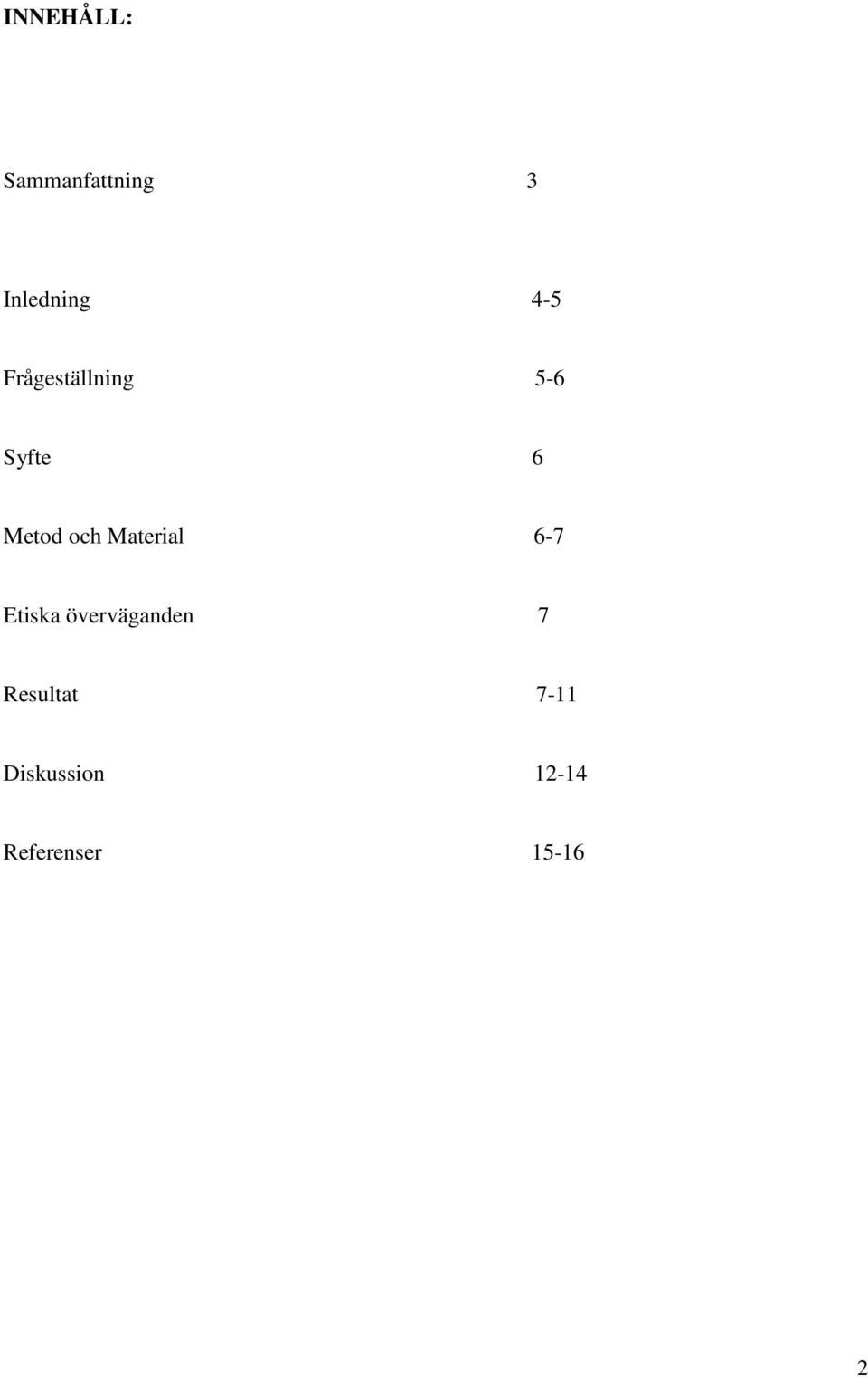 Material 6-7 Etiska överväganden 7