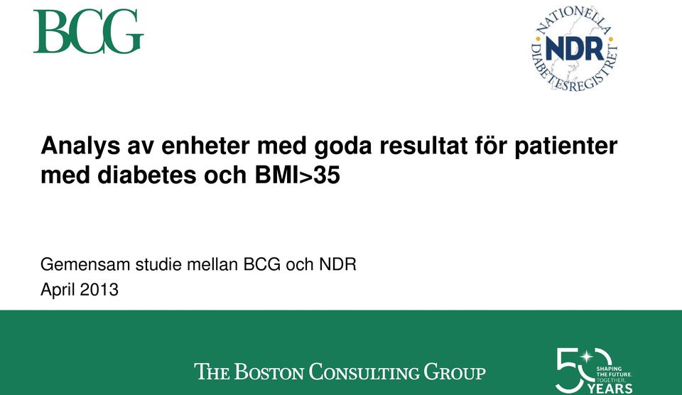 diabetes och BMI>35 Gemensam