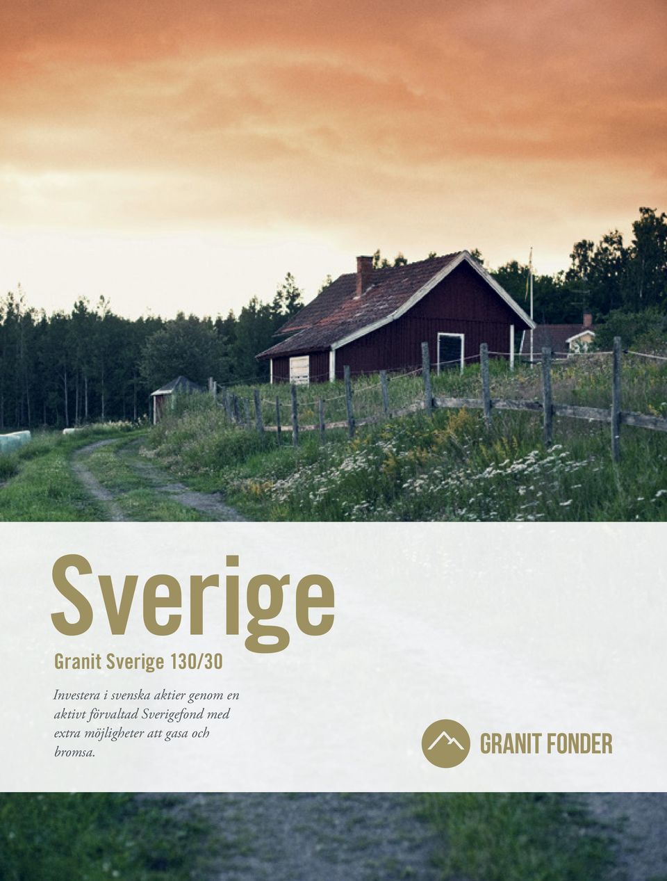 en aktivt förvaltad Sverigefond