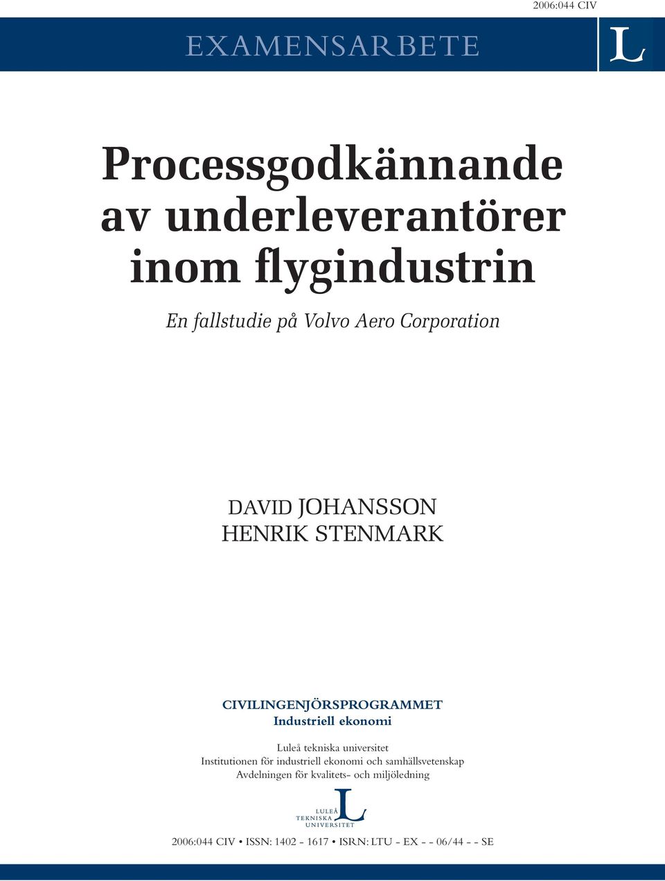 Industriell ekonomi Luleå tekniska universitet Institutionen för industriell ekonomi och