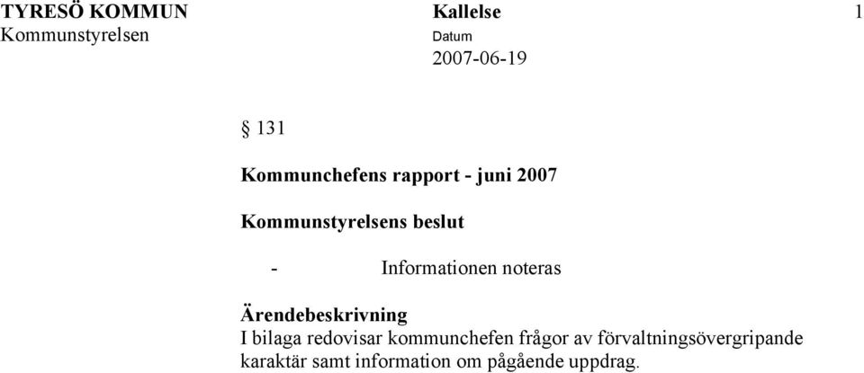 redovisar kommunchefen frågor av