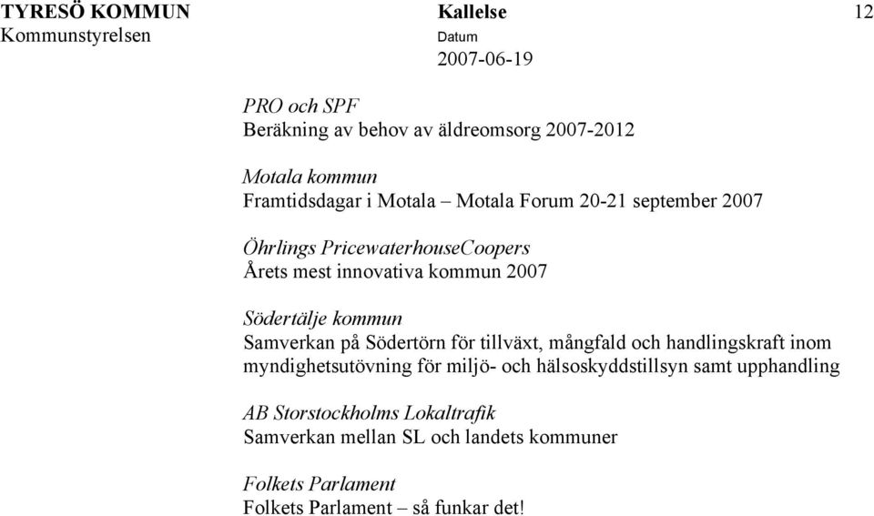 Södertörn för tillväxt, mångfald och handlingskraft inom myndighetsutövning för miljö- och hälsoskyddstillsyn samt