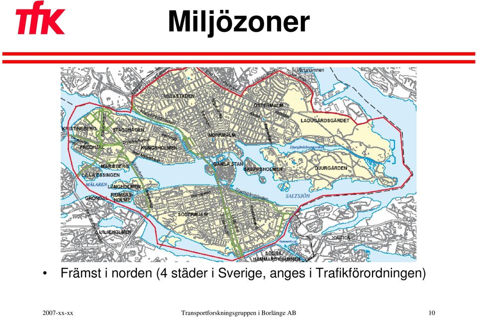 Trafikförordningen) 2007-xx-xx