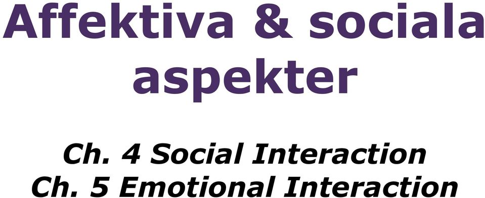 4 Social Interaction