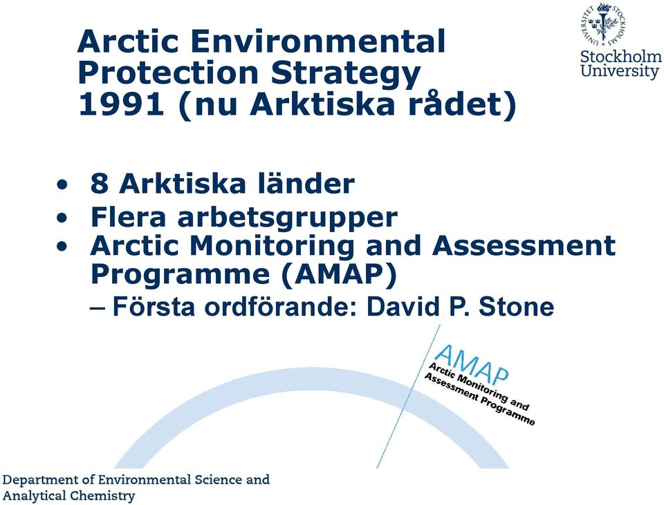 arbetsgrupper Arctic Monitoring and Assessment