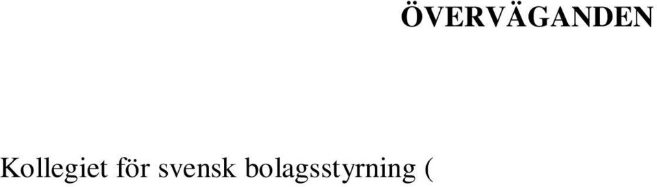 1 i Kollegiets regler följer att budplikt inträder när någon genom förvärv av aktier uppnår en ägarandel som uppgår till eller överstiger tre tiondelar av röstetalet för samtliga aktier i ett