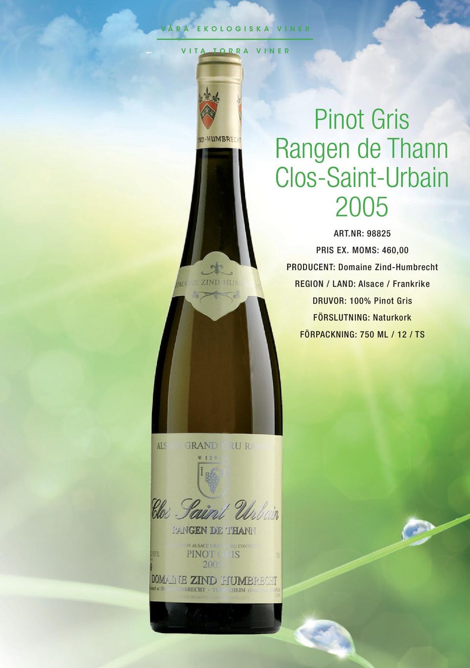 MOMS: 460,00 PRODUCENT: Domaine Zind-Humbrecht REGION /